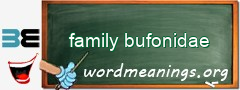 WordMeaning blackboard for family bufonidae